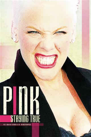 Pink: Staying True poster