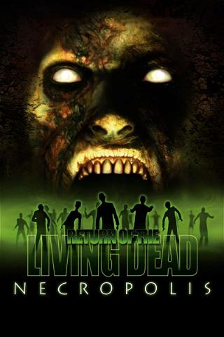 Return of the living dead 4 - Necropolis poster
