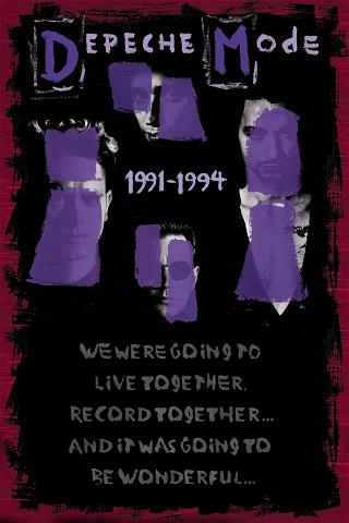 Depeche Mode: 1991–1994 “We Were Going to Live Together, Record Together… and It Was Going to Be Wonderful…” poster