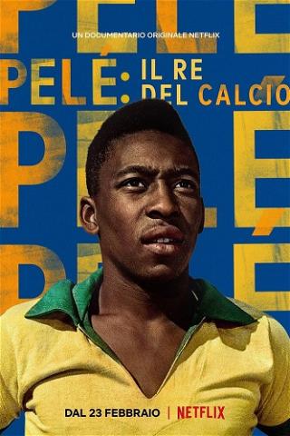 Pelé: il re del calcio poster
