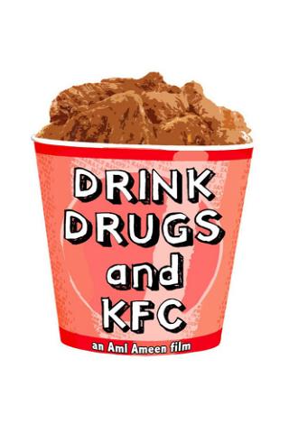Drink, Drugs and KFC poster