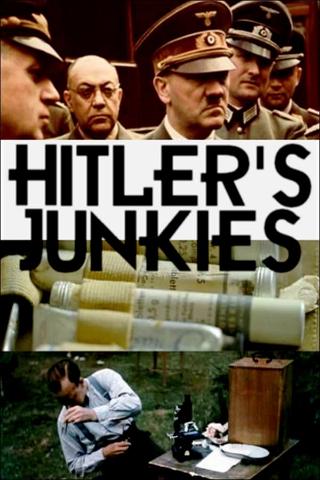 Hitler's Junkies poster