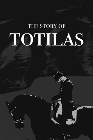 The Story of Totilas poster