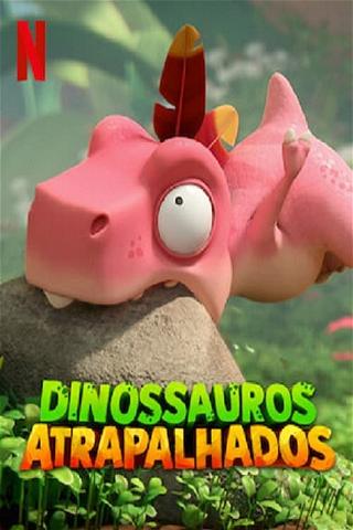 Dinossauros Atrapalhados poster