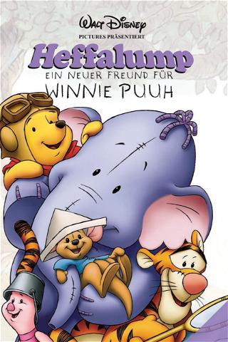 Heffalump - Ein neuer Freund für Winnie Puuh poster