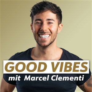 GOOD VIBES mit Marcel Clementi poster