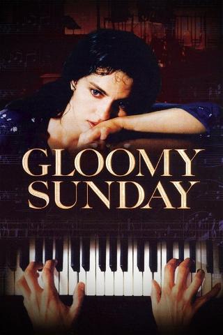 Gloomy Sunday - Ein Lied von Liebe und Tod poster