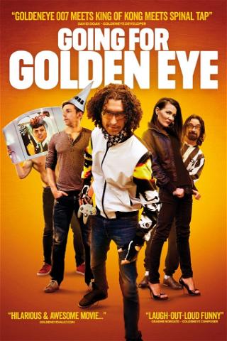 Going for Golden Eye poster