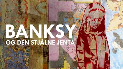 Banksy og den stjålne jenta poster