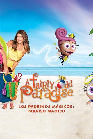 Los Padrinos Mágicos: Paraíso Mágico poster