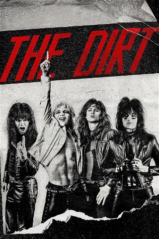 The Dirt: Mötley Crüe poster