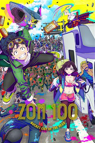 Zom 100: Zombie ni Naru Made ni Shitai 100 no Koto poster