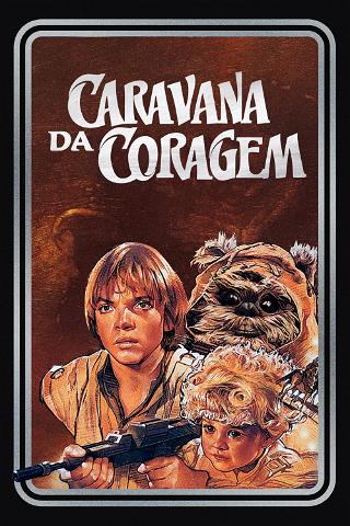 Caravana da Coragem: Uma Aventura Ewok poster