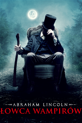 Abraham Lincoln: Łowca wampirów poster