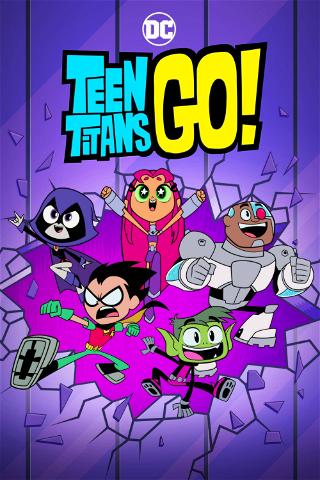Teen Titans Go ! poster