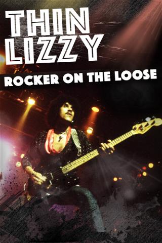 Thin Lizzy: Rocker on the Loose poster