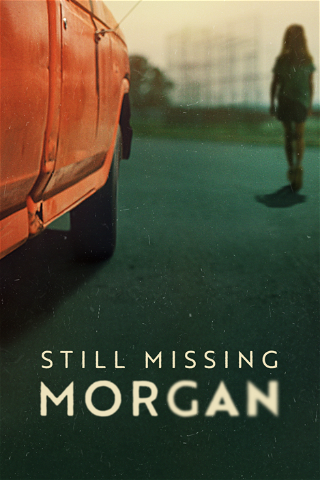 Still Missing Morgan poster