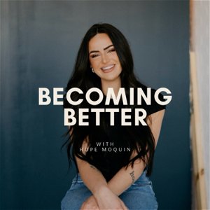 Becoming Better with Hope Moquin poster