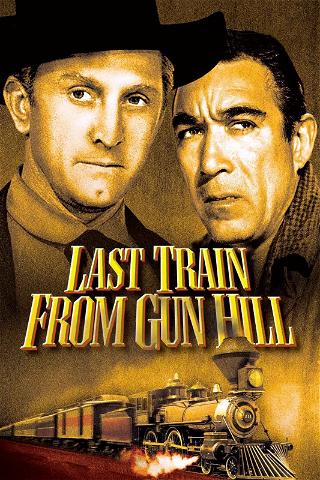 Viimeinen juna Gun Hillistä poster