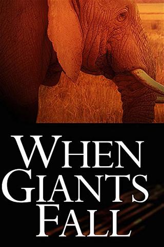 When Giants Fall poster