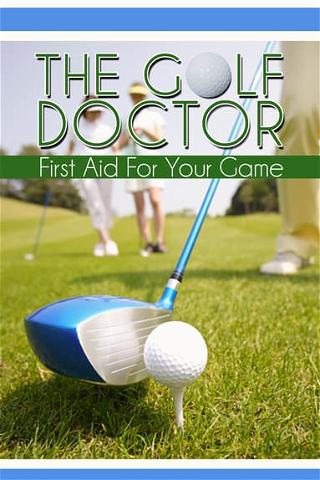 The Golf Doctor: First Aid for Your Game poster
