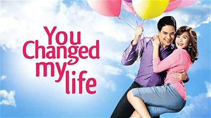You Changed My Life poster