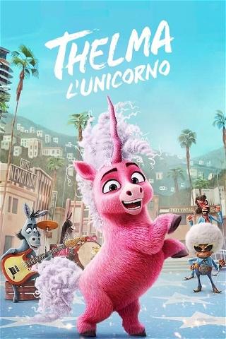 Thelma l'unicorno poster