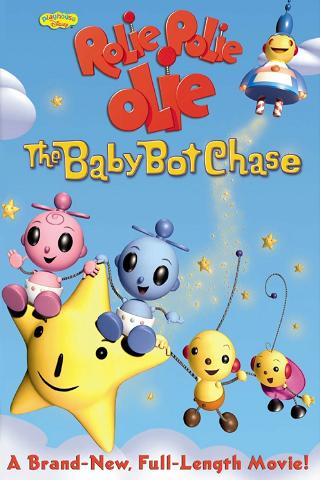 Rolie Polie Olie: The Baby Bot Chase poster