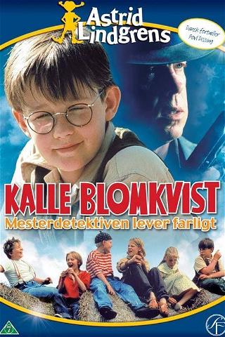 Kalle Blomkvist - Mesterdetektiven lever farligt poster