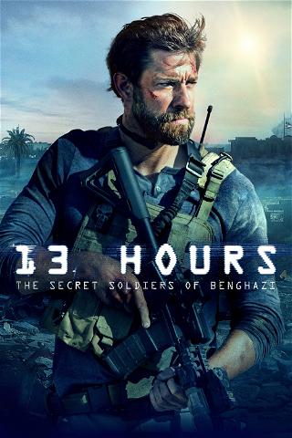 13 Hours: The Secret Soldiers of Benghazi poster