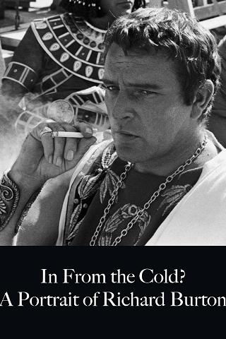 In From the Cold: A Portrait Of Richard Burton poster