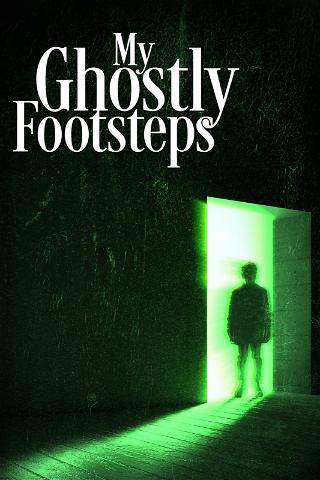 My Ghostly Footsteps poster