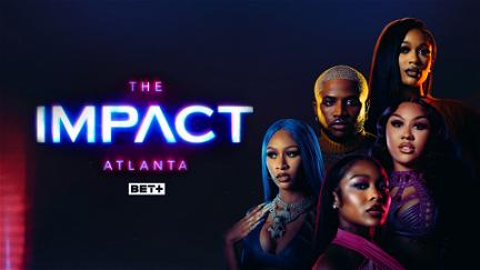 The Impact: Atlanta poster