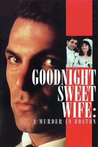 Goodnight Sweet Wife: A Murder in Boston poster