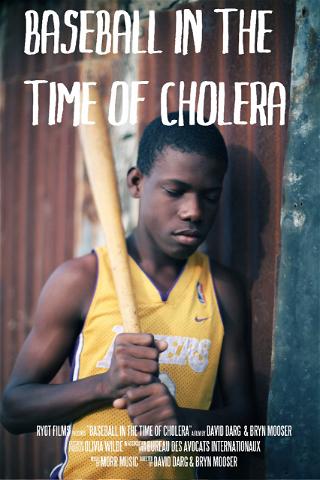 Baseball in the Time of Cholera poster