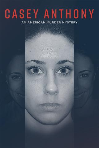 Casey Anthony: An American Murder Mystery poster