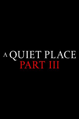 A Quiet Place Part III poster