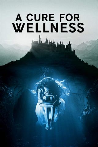 A Cure for Wellness poster
