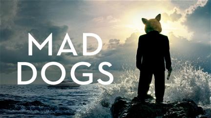 Mad Dogs poster