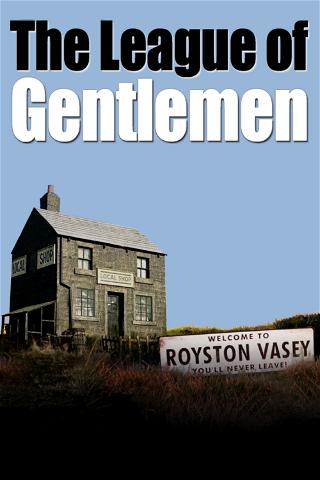 The League of Gentlemen poster