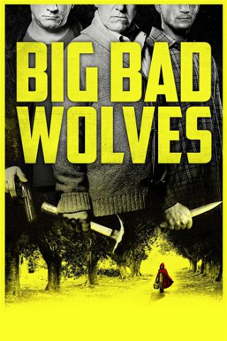 Big Bad Wolves - I lupi cattivi poster