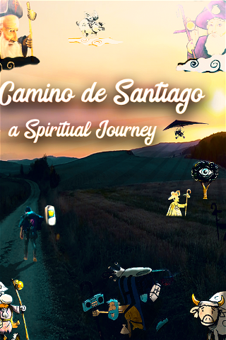 Camino de Santiago - un Viaje Espiritual poster