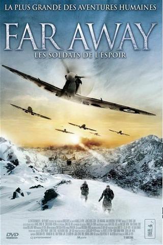 Far Away : Les Soldats de l'Espoir poster