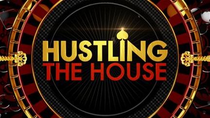 Hustling the House poster