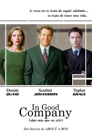In Good Company (Algo más que un jefe) poster