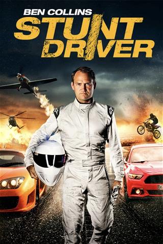 Ben Collins - Stunt Driver poster