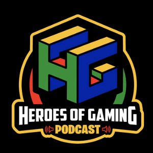 Heroes of Gaming Podcast poster