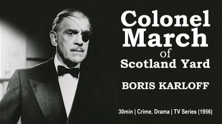 Colonel March of Scotland Yard poster