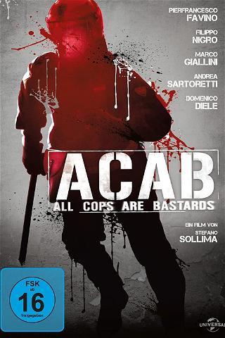 A.C.A.B. – All Cops Are Bastards poster