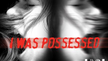I Was Possessed poster